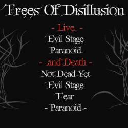 Trees Of Disillusion : Live and Death